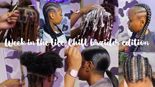 Week in the life of a braider: Chill edition