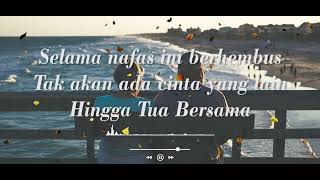 LIRIK | HINGGA TUA BERSAMA - RIZKY FEBIAN | COVER TAMI AULIA
