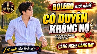 CÓ DUYÊN KHÔNG NỢ - HÀ VY AI - CA KHÚC HOT NHẤT HIỆN NAY NGHE MỘT LẦN LÀ MÊ