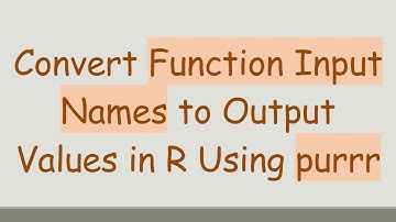 Convert Function Input Names to Output Values in R Using purrr