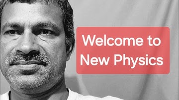 New Physics by Joseph George (you can ask questions)