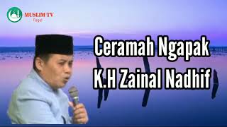 Ceramah Ngapak K.H Zaenal Nadhif bikin ngakak