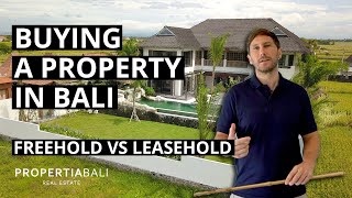 Buying a property in Bali - Leasehold vs Freehold