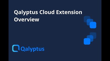 Qalyptus Cloud Extension Overview