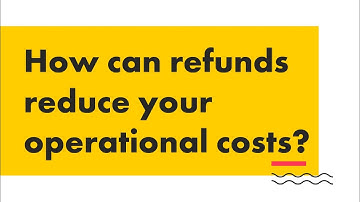 Decrease your operational costs by 20% with refunds! | Nayax