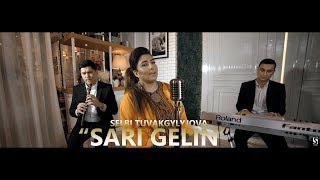 Selbi Tuvakgylyjova - Sari gelin (Official Music Video)