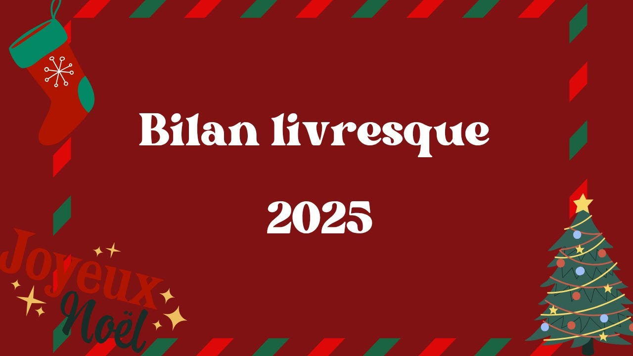{#Bonus} Bilan livresque 2025 🎄🎅