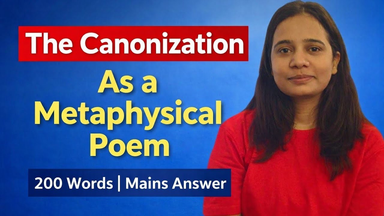 The Canonization by John Donne | Metaphysical Poetry (Wit & Conceits) | LT Grade Mains Answer