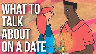 What to Talk About on a Date
