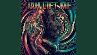 Jah Lift Me