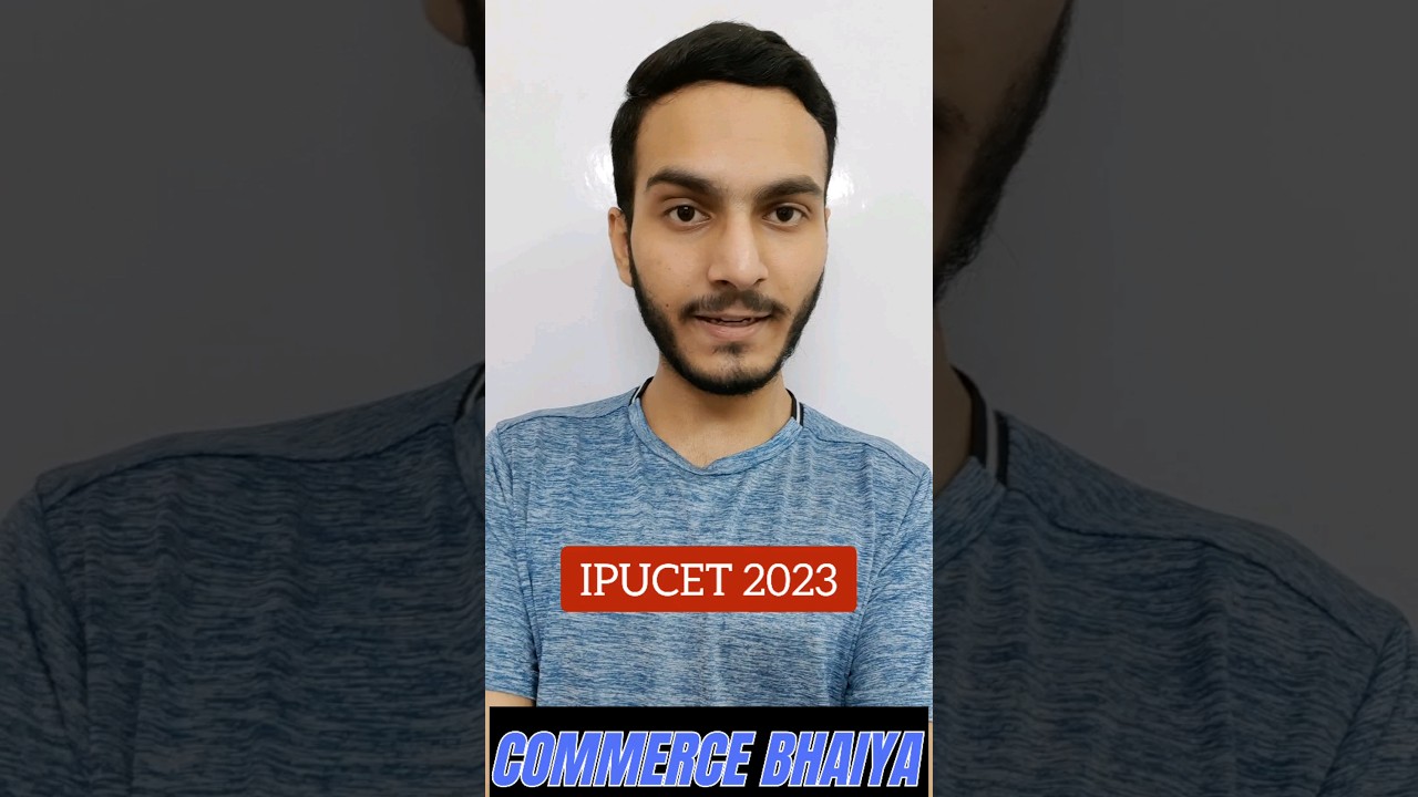 IPUCET 2023 FORMS UPDATE 