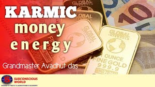 Karmic Money Energy | money growth |Subconscious world