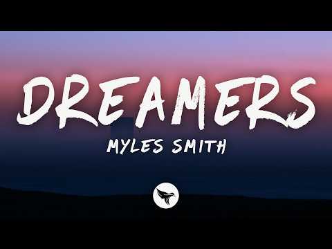 Myles Smith - Dreamers (Lyrics)