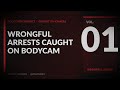 1 HOUR Police Misconduct Compilation — Vol. 1: Wrongful Arrests Caught On Bodycam
