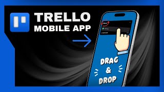 Учебное пособие по приложению Trello • Как использовать Trello на телефоне • Система перетаскивания screenshot 2