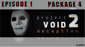 Project Void 2 Episode 1 Package 4 | Puzzle Guide | WheIC