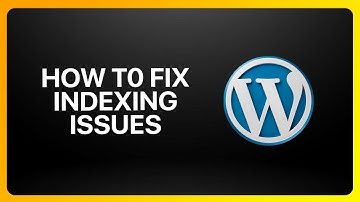 How To Fix Page Indexing Issues On WordPress Tutorial