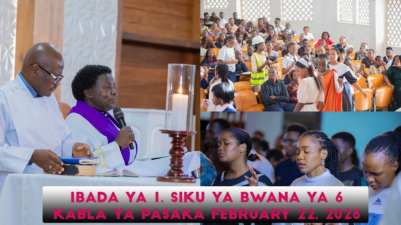 IBADA YA 1. SIKU YA BWANA YA 6 KABLA YA PASAKA. FEBRUARY 22, 2026. CCT CHAPLAINCY UDSM