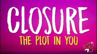 The Plot In You - Closure (Lyrics)