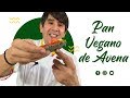 Pan Vegano de Avena