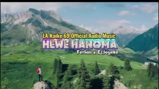 Coming Soon || HEWE HANOMA || LA NAIKE 69 OFFICIAL🌟🤙💥🚀