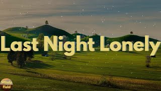 Jon Pardi - Last Night Lonely (Lyrics)