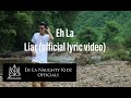 Eh la naughty kidz  karen new song 2018 liar official audio