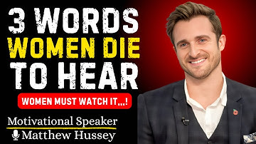 “3 Compliments Women Secretly Crave – Most Men Never Say These 💔👼 | Matthew Hussey”