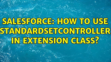 Salesforce: How to use StandardSetController in extension class? (2 Solutions!!)