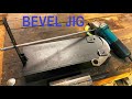 Bevel Grinding Jig