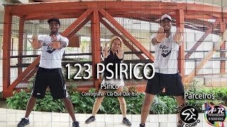 1, 2, 3 Psirico | Coreografia Cia Que Que Isso