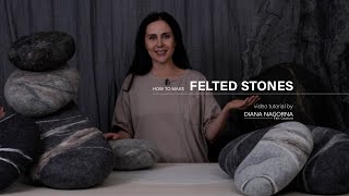 How to make felted stones