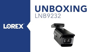 Unboxing the LNB9232 Nocturnal Security Camera