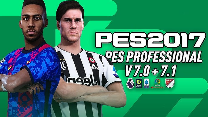 PES 2017 Professionals Patch V7 2022 AIO + Update 7.1 Season 2021/2022 ~