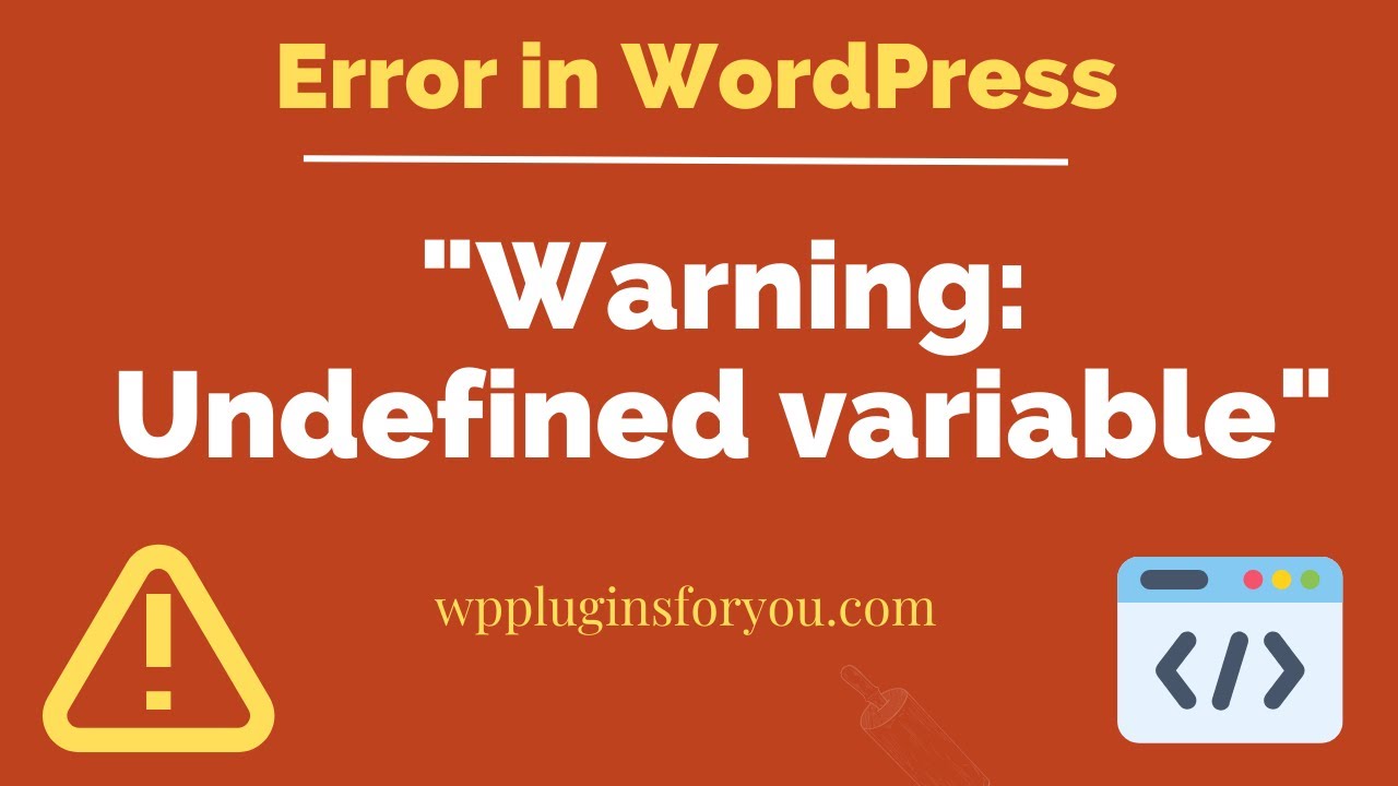 How to fix warning : undefined variable in WordPress?