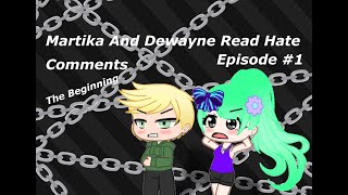 Martika And Dewayne Read Hate Comments Episode #1 [The Beginning] [Gacha Club]