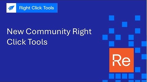 New Community Right Click Tools - May 2025