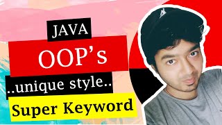 🔴 Java Super Keyword tutorial in Debug Style 2020 | Tutorial | Latest | Coding | Basic