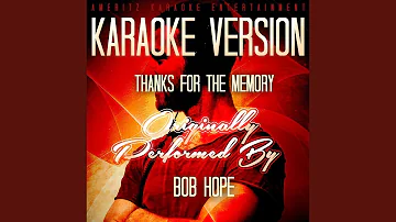 Thanks for the Memory (Karaoke Version) (Originally Performed By Bob Hope)