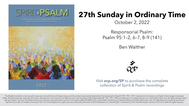 Spirit & Psalm - 27th Sunday in Ordinary Time, 2022 - Year C - Psalm 95 - Walther