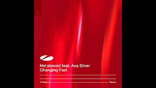 Hel:sløwed ft. Ava Silver - Changing Fast [Original Mix]