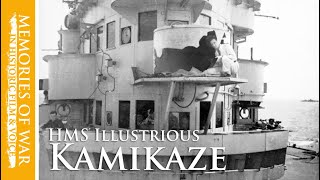 KAMIKAZE: HMS Illustrious, April 6, 1945