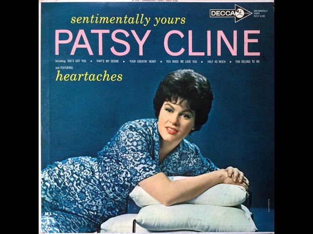 PATSY CLINE - HEARTACHES