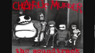 Charlie Murder - I Vote 4 Chaos