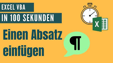 Excel VBA Absätze / Zeilenumbruch einfügen [Excel VBA in 100 Sekunden]