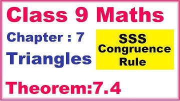Theorem:7.4 (SSS Congruence Rule) Chapter:7 Triangles | Ncert Maths Class 9