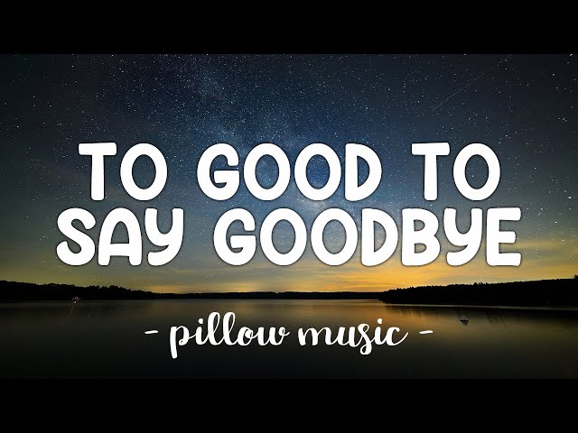 Too Good To Say Goodbye - Bruno Mars (Lyrics) 🎵 class=