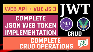 Complete CRUD using ASP.NET Core Web API (Including JWT Auth) and Vue JS 3 || CRUD