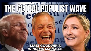 MATT GOODWIN: The GLOBAL Populist Wave and the TRUMP Factor