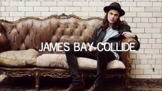 Video thumbnail of "james bay - collide lyrics"